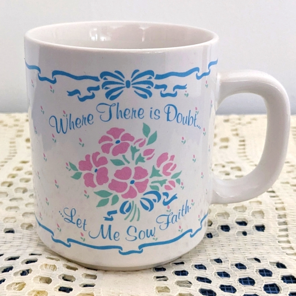 🆕 Vintage Ceramic Coffee Tea Mug - Where there is doubt let me sow faith NWOT
